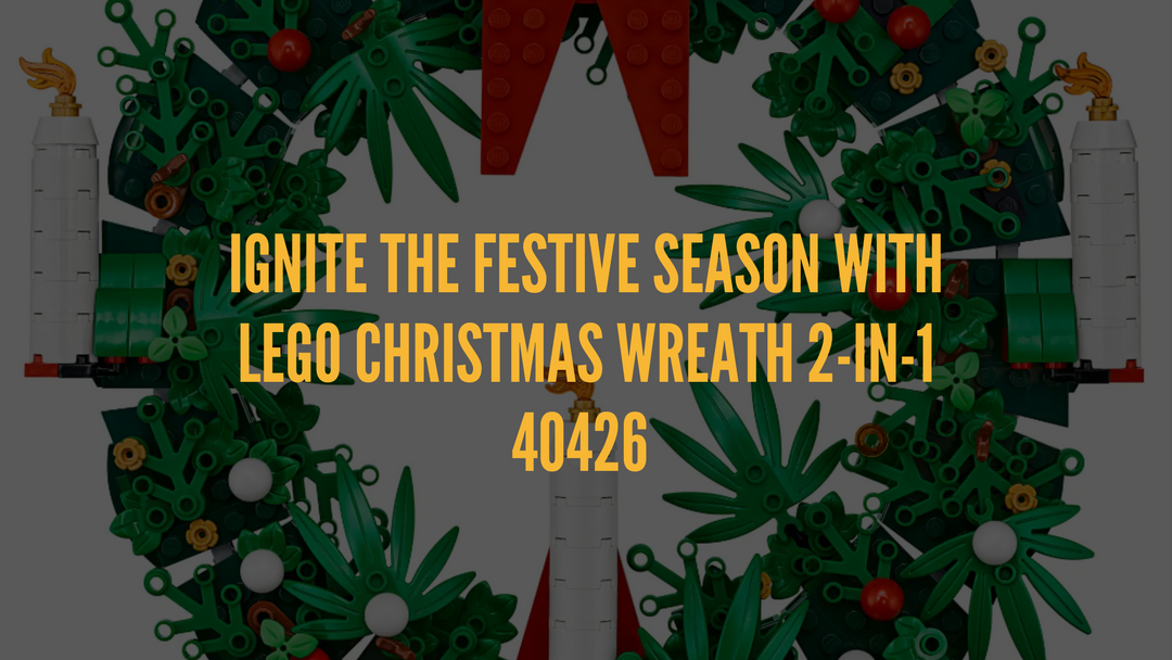 Ignite the Festive Season with  Lego Christmas Wreath 2-in-1 40426