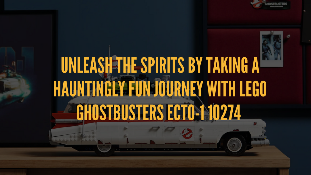 Fun Journey with LEGO Ghostbusters ECTO-1 10274